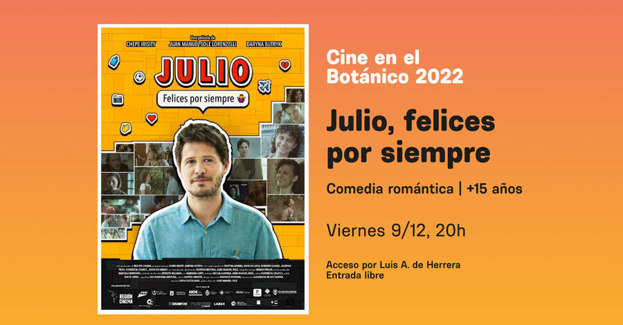 &quot;Julio, felices por siempre&quot; en Cine en el Botánico 