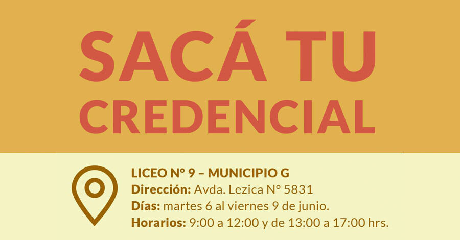 Sacá tu credencial en el liceo 9