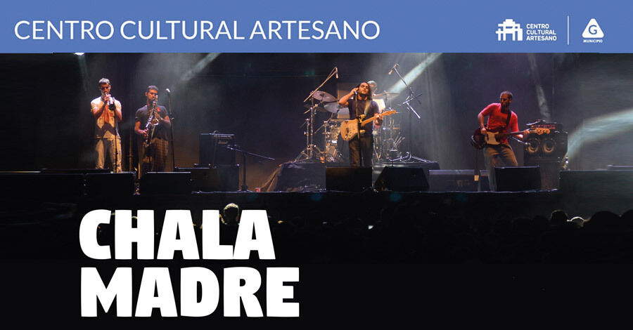 Chala Madre en el Centro Cultural Artesano