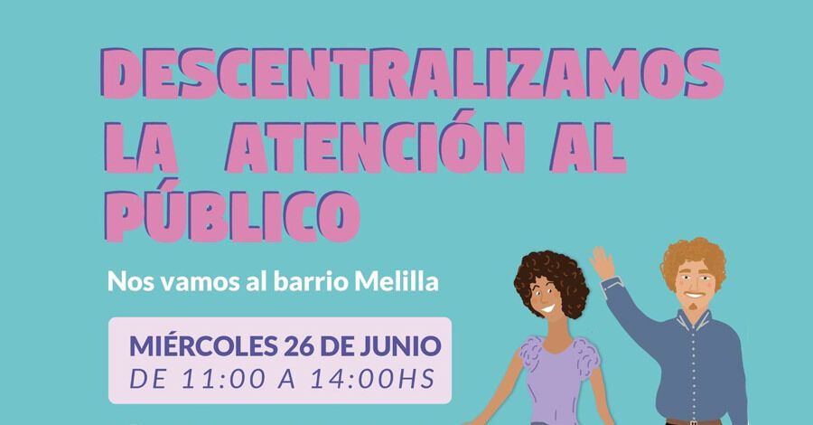 Descentralizamos la atención al público