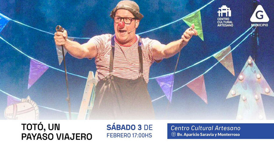 Totó, el payaso viajero al Centro Cultural Artesano