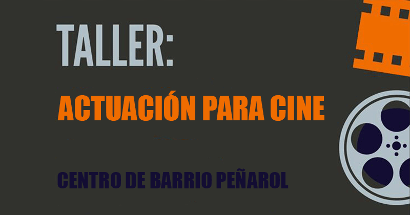 taller actuacion cine cbp